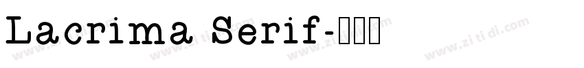 Lacrima Serif字体转换